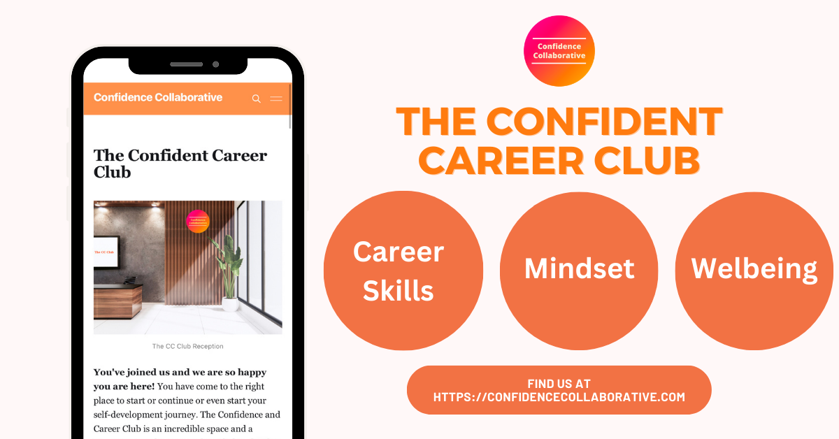 Image of mobile phone with the Confident Career Club reception on it. 3 circles that state the areas we focus on - Career Skills, Mindset, Wellbeing